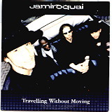 Jamiroquai - Travelling Without Moving